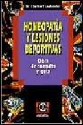 Homeopatia y lesiones deportivas: obra de consulta y guia