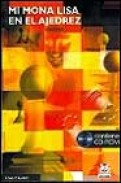 Mi mona lisa en el ajedrez (incluye  cd-rom)