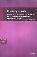 El placer y la norma. genealogia de la educacion sexual en la esp a&Ntilde;a contemporanea. origenes (1800-1920)