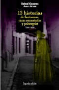 13 historias de fantasmas, casas encantadas y poltergeist: casos reales de granada: de la diputacion a la mujer de negro
