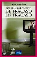 Como llegar al exito de fracaso en fracaso