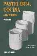 Pasteleria, cocina (guia practica) (4&ordf; ed.)