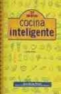 Cocina inteligente. 777 recetas (4&ordf; edicion)