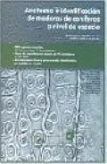 Anatomia e identificacion de maderas coniferas a nivel de especie = anatomy and identification of conifers wood as a species