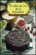 El libro de oro de la reposteria: postres, tartas, helados, fruta s y peque&ntilde;a confiteria