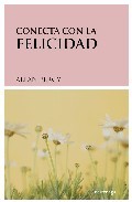 Conecta con la felicidad