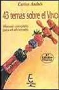 43 temas sobre el vino: manual completo para el aficionado