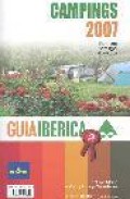 Guia iberica de campings 2007: espa&ntilde;a, portugal, andorra