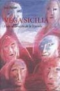 Vega sicilia: viaje al coraz&oacute;n de la leyenda