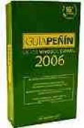 Guia pe&Ntilde;in de los vinos de espa&Ntilde;a 2006