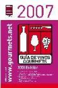 Guia de vinos gourmets 2007
