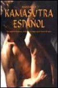 Kamasutra espa&Ntilde;ol: las mejores tecnicas, posturas y juegos para h acer el amor
