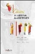 El libro de los cocteles: manual basico para preparar los coctele s y combinados clasicos