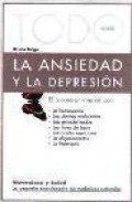 Todo sobre la ansiedad y la depresion: el bienestar interior