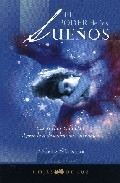 El poder de los sue&ntilde;os: los sue&ntilde;os te hablan. aprende a descubrir sus mensajes