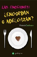 Las emociones, &iquest;engordan o adelgazan?