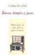 Bueno limpio y justo: principios de una nueva gastronomia