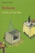 Barbacoa: cocina al aire libre