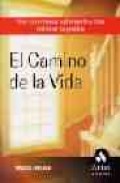 El camino de la vida