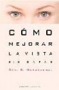 Como mejorar la vista sin gafas