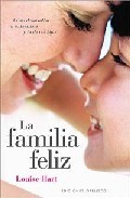 La familia feliz: como desarrollar tu autoestima y la de tus hijo s