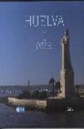 Huelva (ed. biling&uuml;e castellano-ingles)
