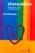 Bisexualidades: entre homosexualidad y la heterosexualidad