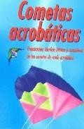 Cometas acrobaticas: preparacion, tecnicas y maniobras