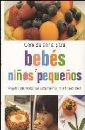 Comida sana para bebes y ni&ntilde;os peque&ntilde;os 