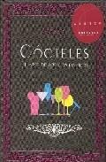 El barman: cocteles. el arte de los combinados 