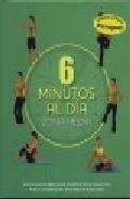 6 minutos al dia. zona media 