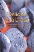 Deliciosas recetas a la brasa 