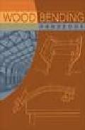 Wood bending handbook 
