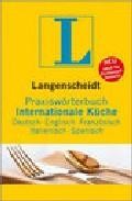Diccionario cocina internacional (ed. multiling&uuml;e aleman-espa&ntilde;ol- frances-ingles-italiano)