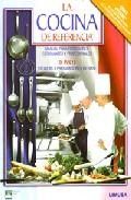 La cocina de referencia: manual para profesores, estudiantes y pr ofesionales. tomo i (gran premio de literatura culinaria de la academie nationale de cuisine para la edicion)