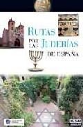 Rutas por las juderias de espa&ntilde;a 