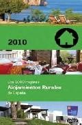 Los 1000 mejores alojamientos rurales de espa&ntilde;a 2010 