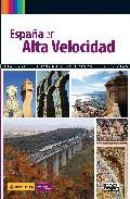 Espa&ntilde;a en alta velocidad 