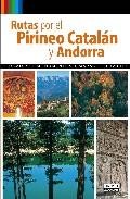 Rutas por el pirineo catalan y andorra 2010 