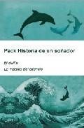 Pack historia de un so&ntilde;ador (incluye el delfin + musica del silen cio)