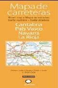 Mapa de carreteras de cantabria, el pais vasco/euskadi, la comuni dad foral de navarra y la rioja