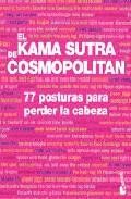 El kama sutra de cosmopolitan: 77 posturas para perder la cabeza 