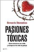 Pasiones toxica: como atravesar las crisis y enriqeucer la vida e n pareja