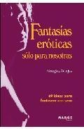 Fantasias eroticas solo para nosotras 