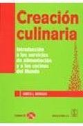 Creacion culinaria: introduccino a los servicios alimentacion y a las cocinas del mundo