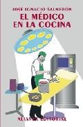 El medico en la cocina 