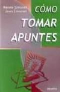 Como tomar apuntes (2&ordf; ed.)