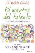 El mantra del talento: la cutting edge en gestion de personas 