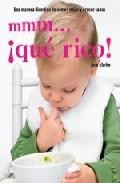 Mmm &iexcl;que rico!