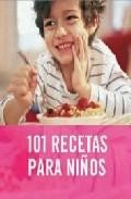 101 recetas para ni&ntilde;os